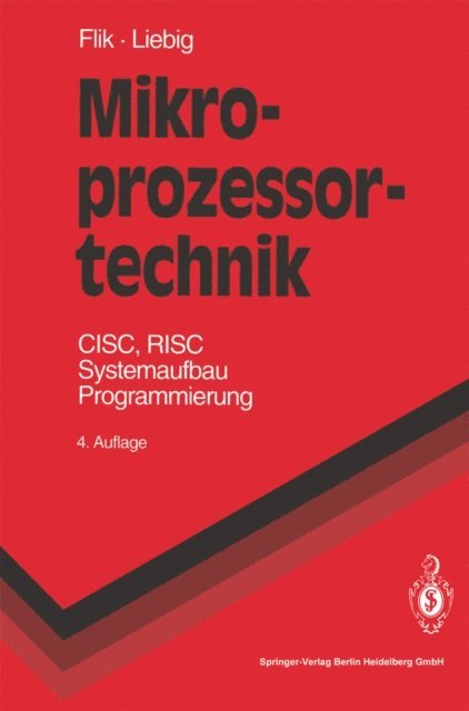 Hans Liebig, Thomas Flik - Mikroprozessortechnik, E-bok