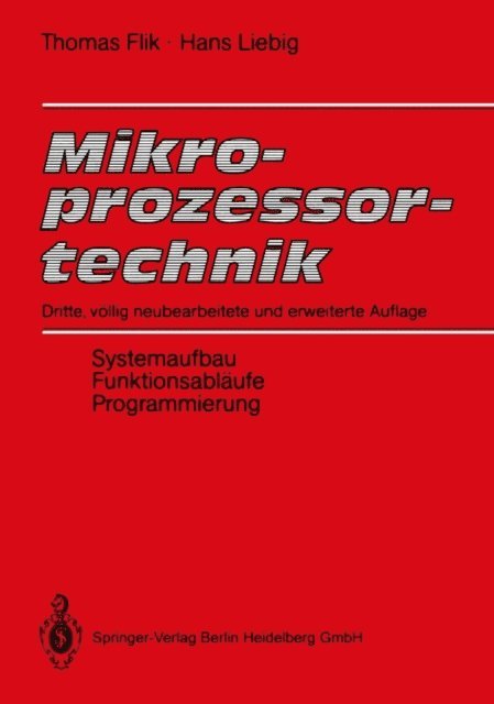 Hans Liebig, Thomas Flik - Mikroprozessortechnik, E-bok