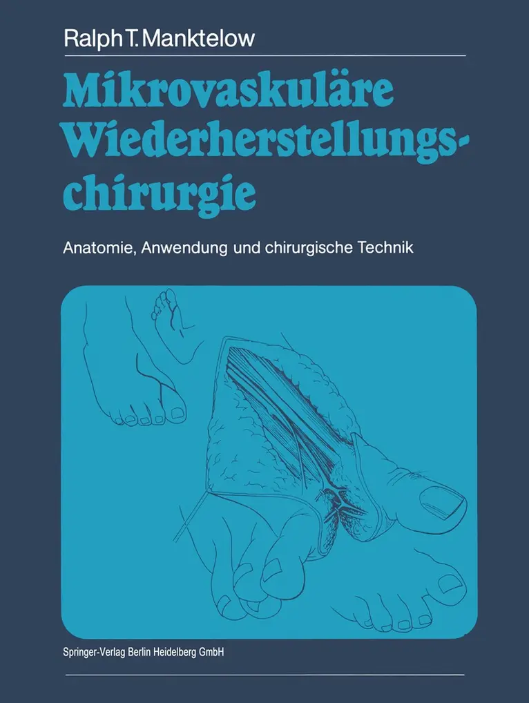 Ralph T. Manktelow - Mikrovaskuläre Wiederherstellungschirurgie, Häftad. Tillgänglighet: Lägg i varukorg