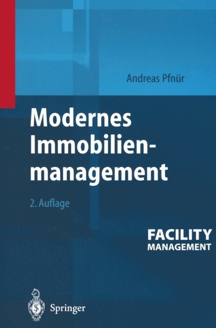 Andreas Pfnur - Modernes Immobilienmanagement, E-bok