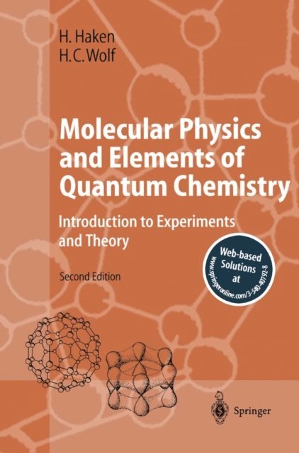 Hans Christoph Wolf, Hermann Haken - Molecular Physics and Elements of Quantum Chemistry, E-bok