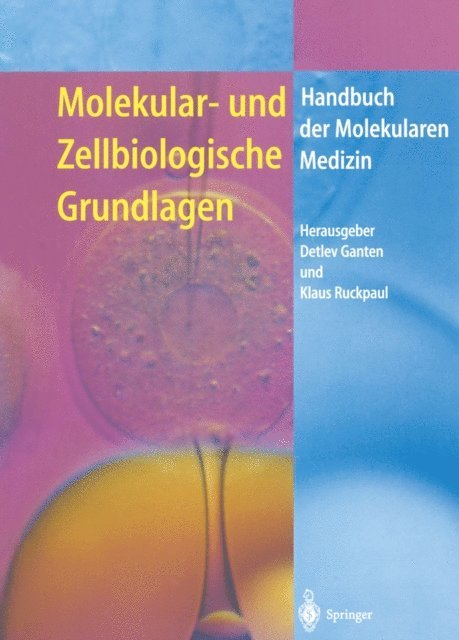 Klaus Ruckpaul, Detlev Ganten - Molekular- und Zellbiologische Grundlagen, E-bok