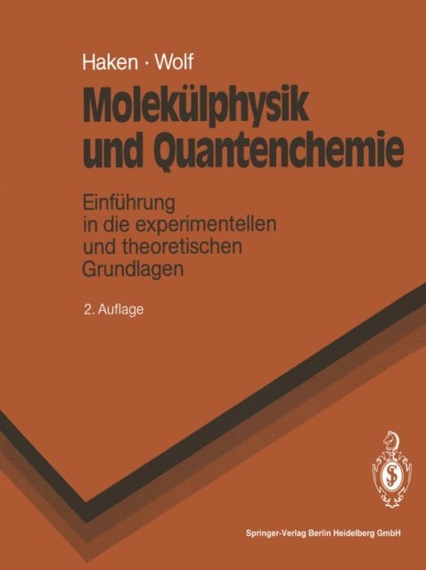 Hans C. Wolf, Hermann Haken - Molekülphysik und Quantenchemie, E-bok