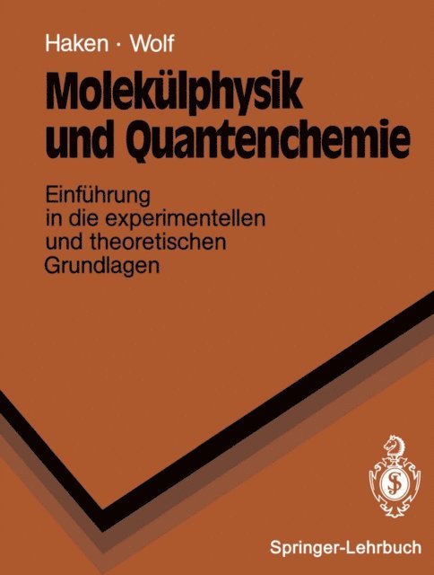Hans C. Wolf, Hermann Haken - Molekülphysik und Quantenchemie, E-bok