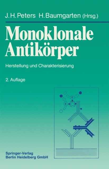 Horst Baumgarten, Johann H. Peters - Monoklonale Antikörper, E-bok