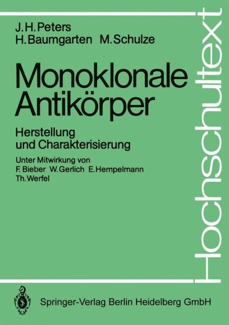 Matthias Schulze, Horst Baumgarten, Johann-Hinrich Peters - Monoklonale Antikörper, E-bok
