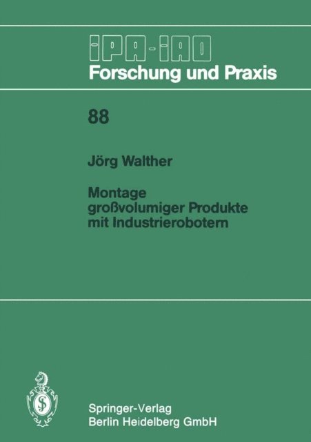 Jorg Walther - Montage großvolumiger Produkte mit Industrierobotern, E-bok