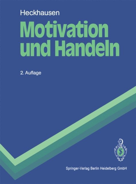 Heinz Heckhausen - Motivation und Handeln, E-bok