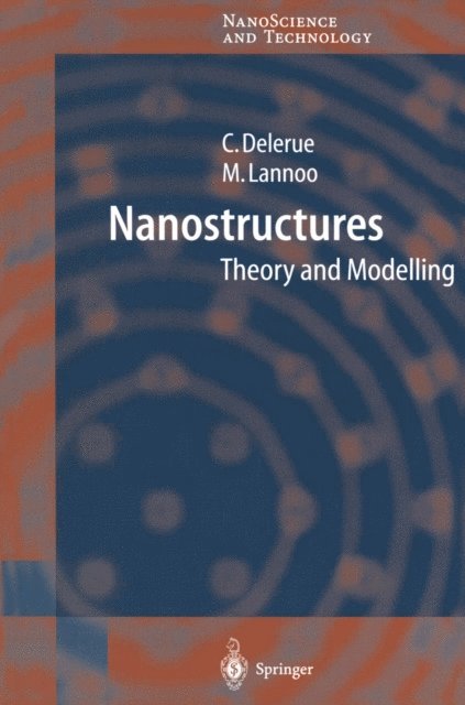 Michel Lannoo, Christophe Jean Delerue - Nanostructures, E-bok