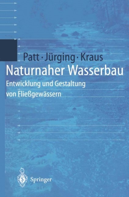 Werner Kraus, Peter Jurging - Naturnaher Wasserbau, E-bok