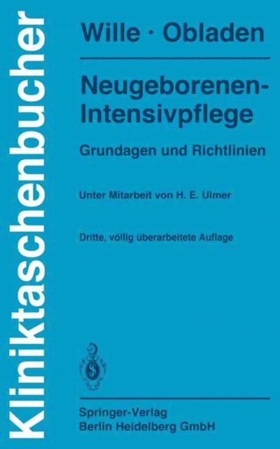 M. Obladen, L. Wille - Neugeborenen-Intensivpflege, E-bok