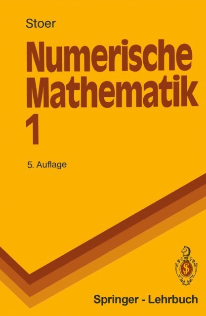 Josef Stoer - Numerische Mathematik 1, E-bok