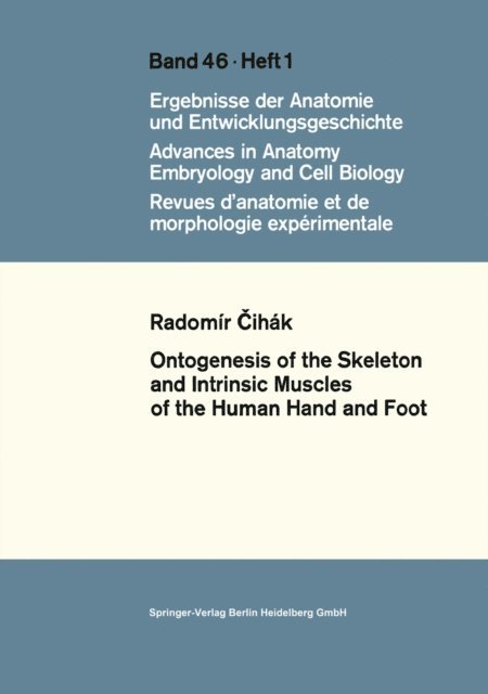 Radomir Cihak - Ontogenesis of the Skeleton and Intrinsic Muscles of the Human Hand and Foot, E-bok
