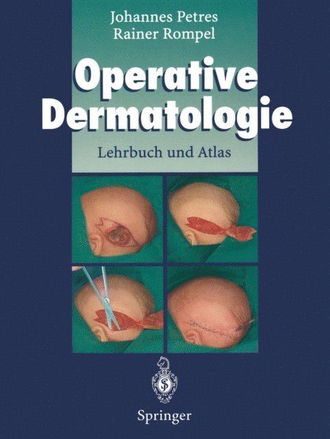 Robert Darroll, Rainer Rompel, Johannes Petres - Operative Dermatologie, E-bok