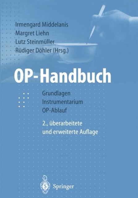 Rudiger Dohler, Lutz Steinmuller, Margret Liehn, Irmengard Middelanis-Neumann - OP-Handbuch, E-bok