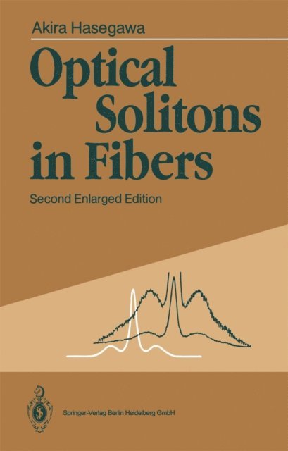 Akira Hasegawa - Optical Solitons in Fibers, E-bok