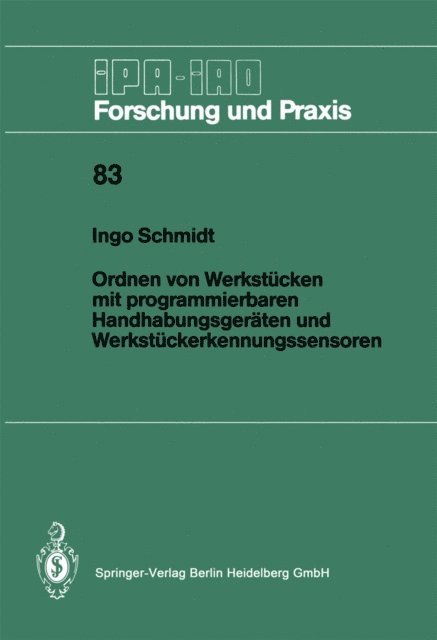 Ingo Schmidt - Ordnen von Werkstücken mit programmierbaren Handhabungsgeräten und Werkstückerkennungssensoren, E-bok