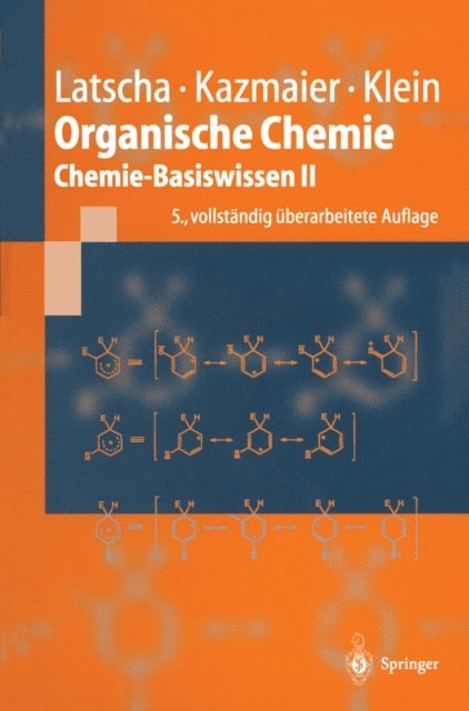 Helmut Alfons Klein, Uli Kazmaier, Hans Peter Latscha - Organische Chemie, E-bok