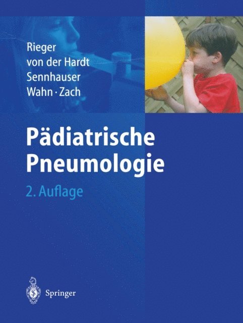 Maximilian S. Zach, Ulrich Wahn, Felix H. Sennhauser, Horst von der Hardt, Christian Rieger - Pädiatrische Pneumologie, E-bok