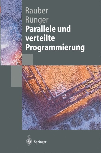 Gudula Runger, Thomas Rauber - Parallele und verteilte Programmierung, E-bok