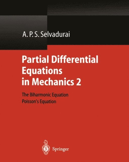A.P.S. Selvadurai - Partial Differential Equations in Mechanics 2, E-bok