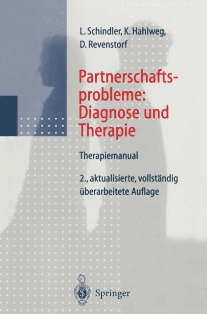 Dirk Revenstorf, Kurt Hahlweg, Ludwig Schindler - Partnerschaftsprobleme: Diagnose und Therapie, E-bok