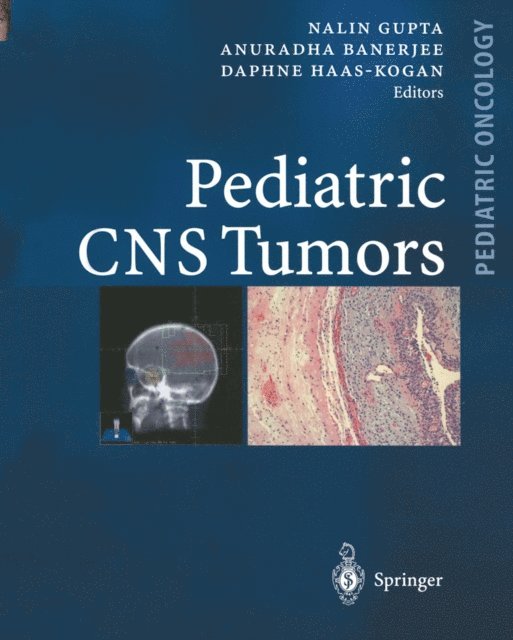 Daphne Haas-Kogan, Anuradha Banerjee, Nalin Gupta - Pediatric CNS Tumors, E-bok