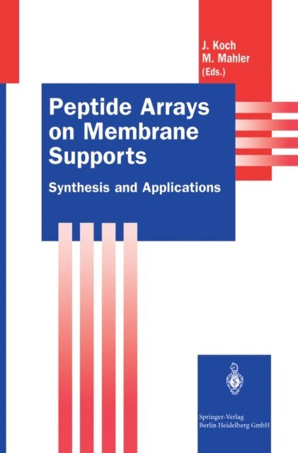 Michael Mahler, Joachim Koch - Peptide Arrays on Membrane Supports, E-bok