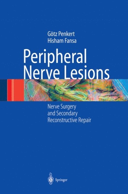 Hisham Fansa, Gotz Penkert - Peripheral Nerve Lesions, E-bok