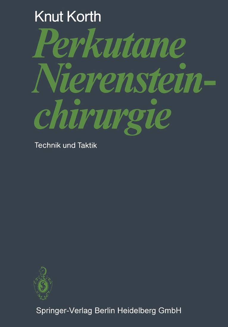 K. Korth - Perkutane Nierensteinchirurgie, Häftad