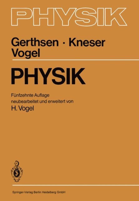 Helmut Vogel, Hans Otto Kneser, Christian Gerthsen - Physik, E-bok
