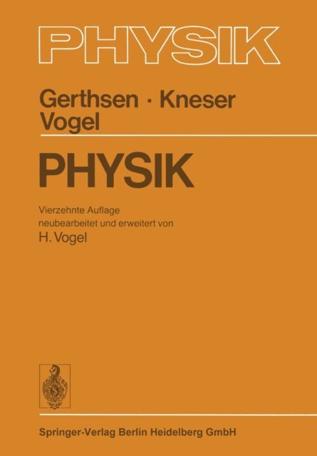 Helmut Vogel, Hans O. Kneser, Christian Gerthsen - Physik, E-bok