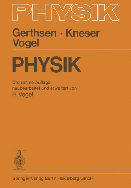 Helmut Vogel, Hans Otto Kneser, Christian Gerthsen - Physik, E-bok