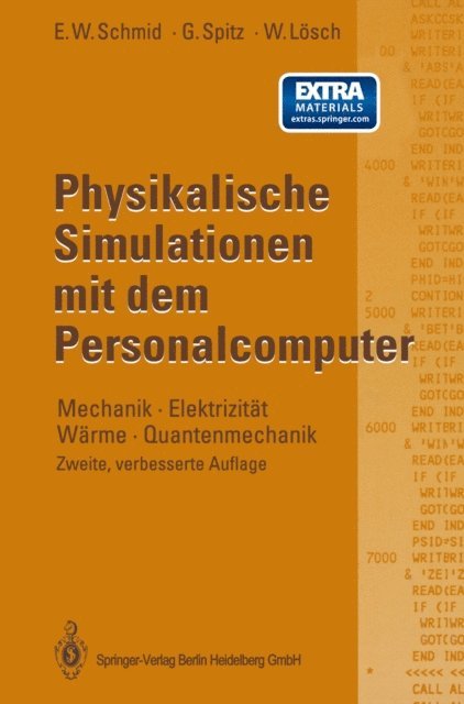 Wolfgang Losch, Gerhard Spitz, Erich W. Schmid - Physikalische Simulationen mit dem Personalcomputer, E-bok