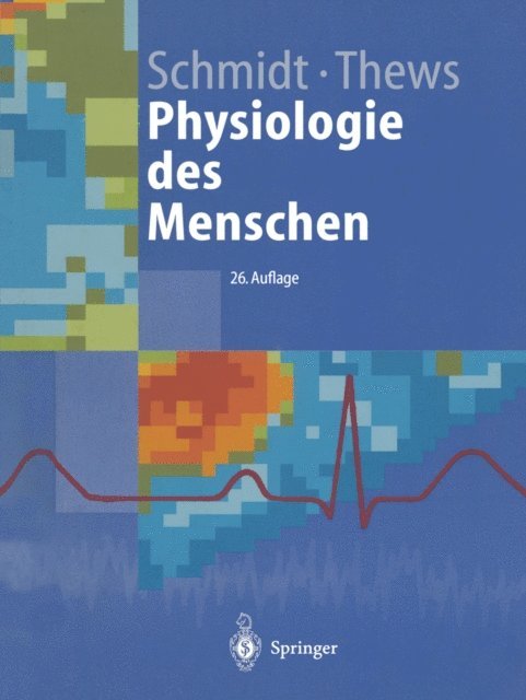 Gerhard Thews, Robert F. Schmidt - Physiologie des Menschen, E-bok