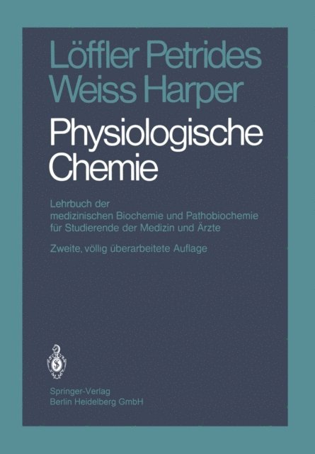 H.A. Harper, L. Weiss, P.E. Petrides, G. Loffler - Physiologische Chemie, E-bok