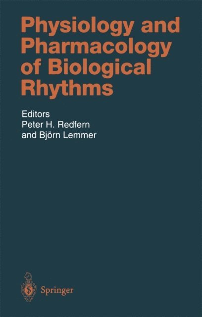 B. Lemmer, Peter H. Redfern - Physiology and Pharmacology of Biological Rhythms, E-bok