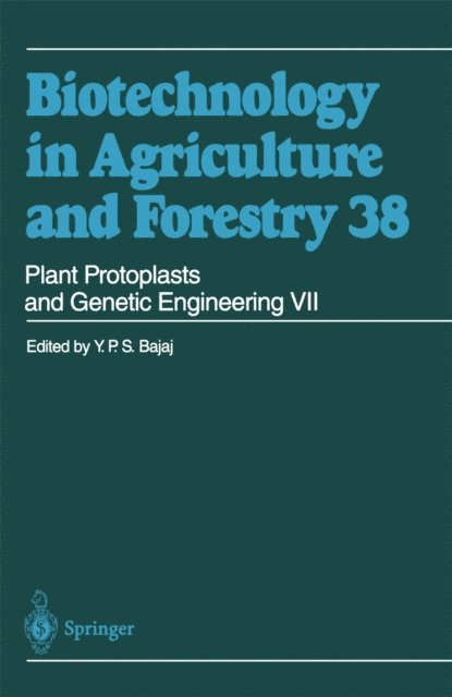 Y. P. S. Bajaj - Plant Protoplasts and Genetic Engineering VII, E-bok