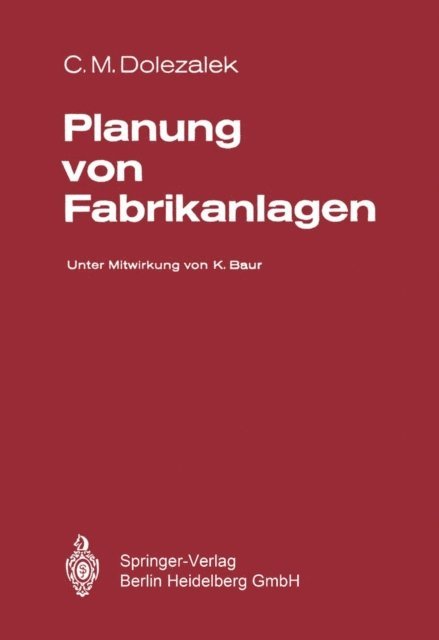Carl M. Dolezalek - Planung von Fabrikanlagen, E-bok