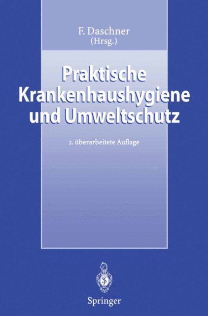 Franz Daschner - Praktische Krankenhaushygiene und Umweltschutz, E-bok