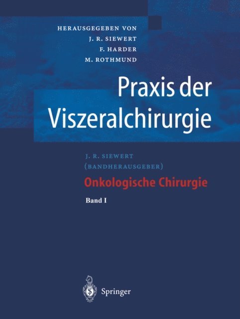 R. Siewert - Praxis der Viszeralchirurgie, E-bok