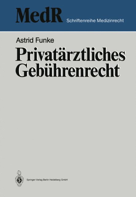 Astrid Funke - Privatärztliches Gebührenrecht, E-bok