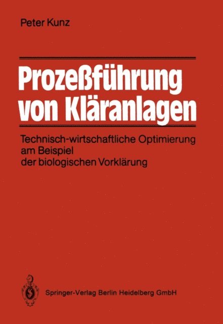Peter Kunz - Prozeßführung von Kläranlagen, E-bok