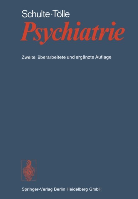 Rainer Tolle, Walter Schulte - Psychiatrie, E-bok