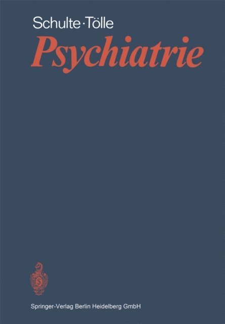 Rainer Tolle, Walter Schulte - Psychiatrie, E-bok