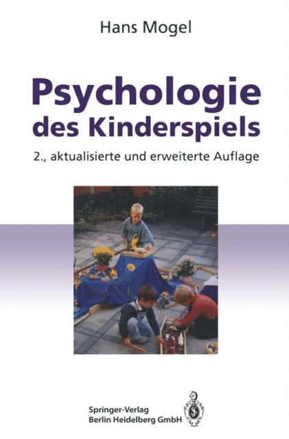 Hans Mogel - Psychologie des Kinderspiels, E-bok