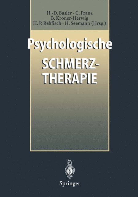 Hanne Seemann, Hans P. Rehfisch, Birgit Kroner-Herwig, Carmen Franz, Heinz-Dieter Basler - Psychologische Schmerztherapie, E-bok