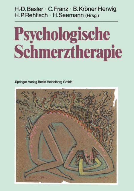Hanne Seemann, Hans P. Rehfisch, Birgit Kroner-Herwig, Carmen Franz, Heinz-Dieter Basler - Psychologische Schmerztherapie, E-bok