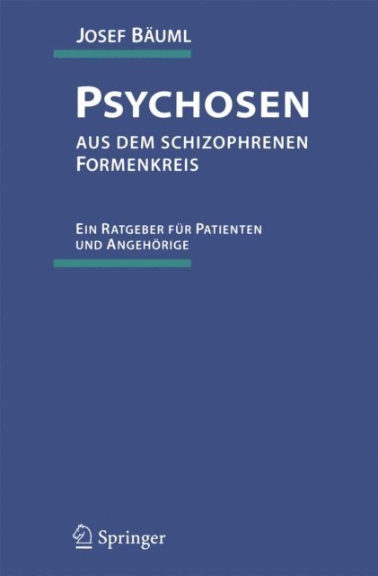 Josef Bauml - Psychosen aus dem schizophrenen Formenkreis, E-bok