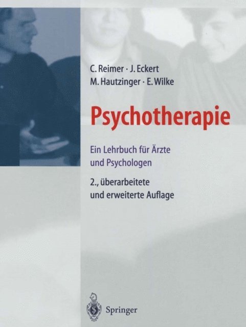 E. Wilke, Martin F. Bach, Jochen Eckert, C. Reimer - Psychotherapie, E-bok